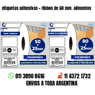 etiquetas adhesivas   ribbon de 60 mm  alimentos