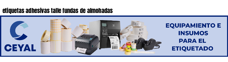 etiquetas adhesivas talle fundas de almohadas