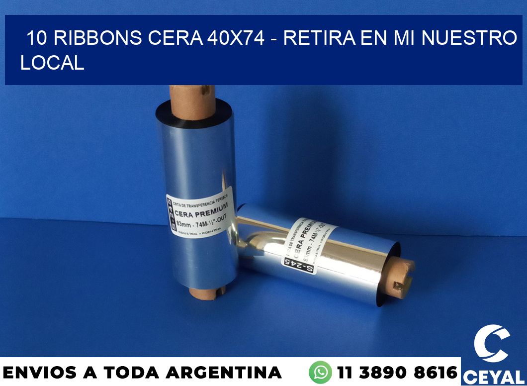 10 Ribbons cera 40×74 – retira en mi nuestro local