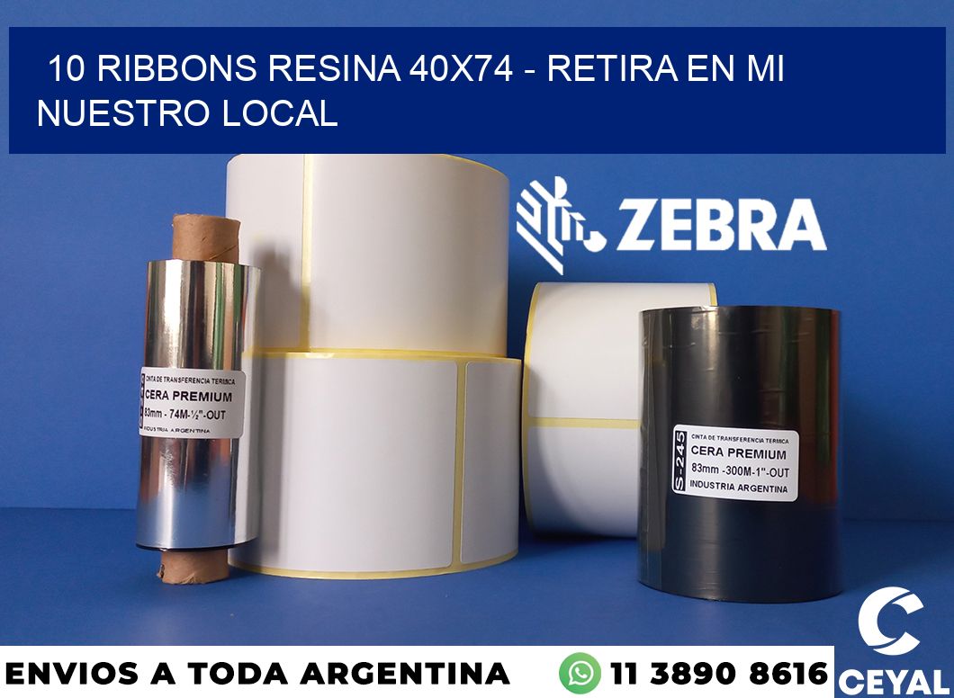 10 Ribbons resina 40x74 - retira en mi nuestro local