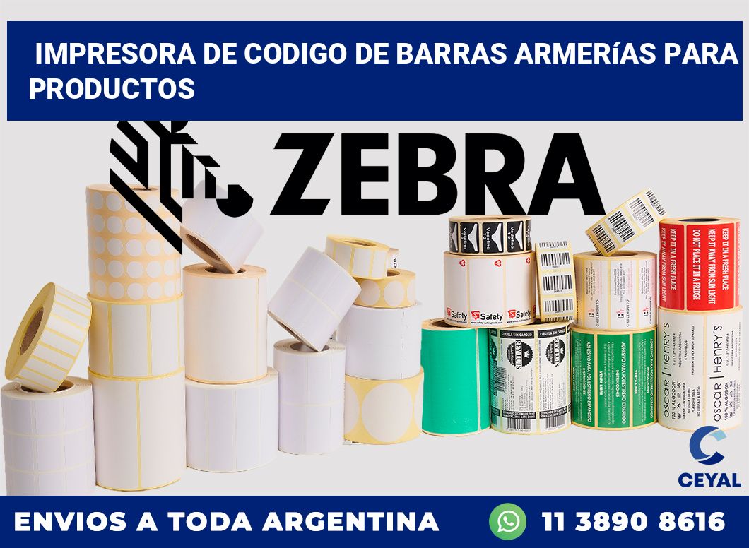 Impresora de codigo de barras Armerías para productos