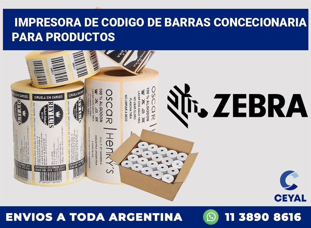 Impresora de codigo de barras Concecionaria para productos