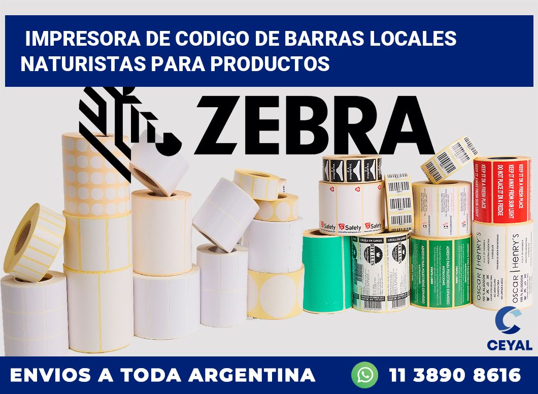 Impresora de codigo de barras Locales Naturistas para productos