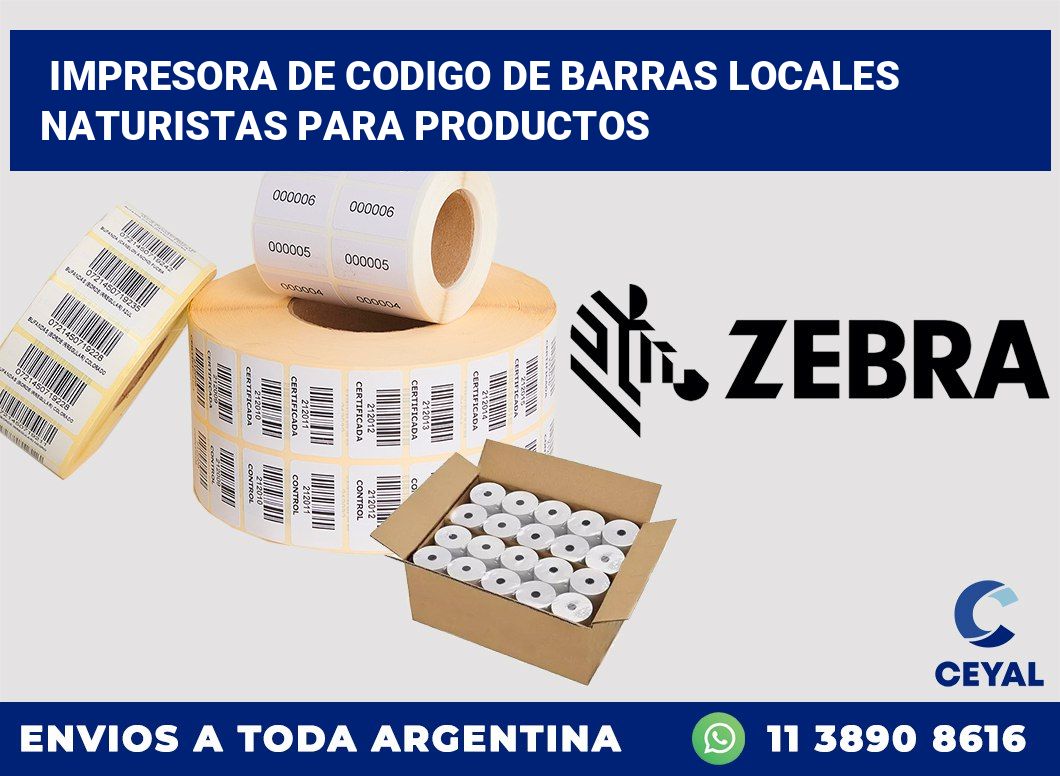 Impresora de codigo de barras Locales Naturistas para productos