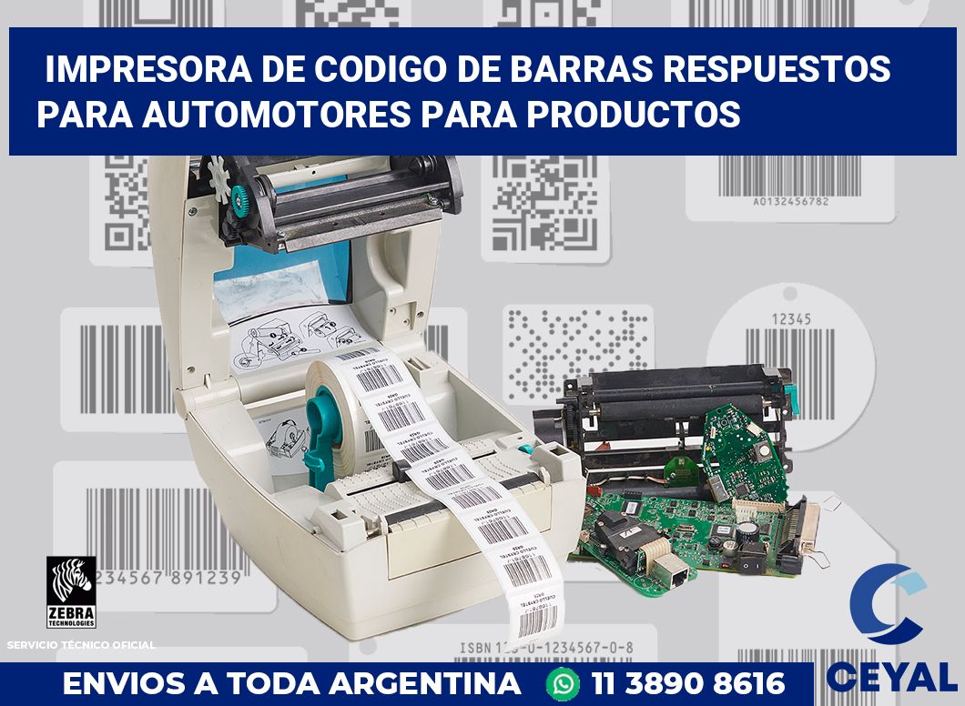 Impresora de codigo de barras Respuestos para automotores para productos