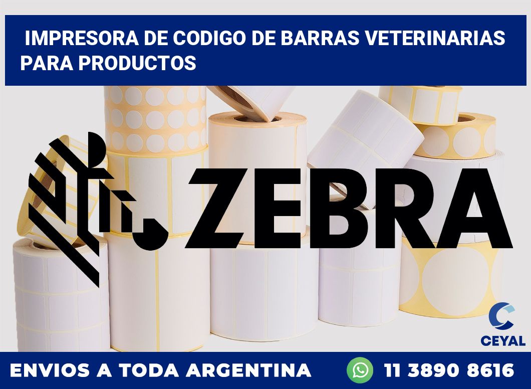 Impresora de codigo de barras Veterinarias para productos