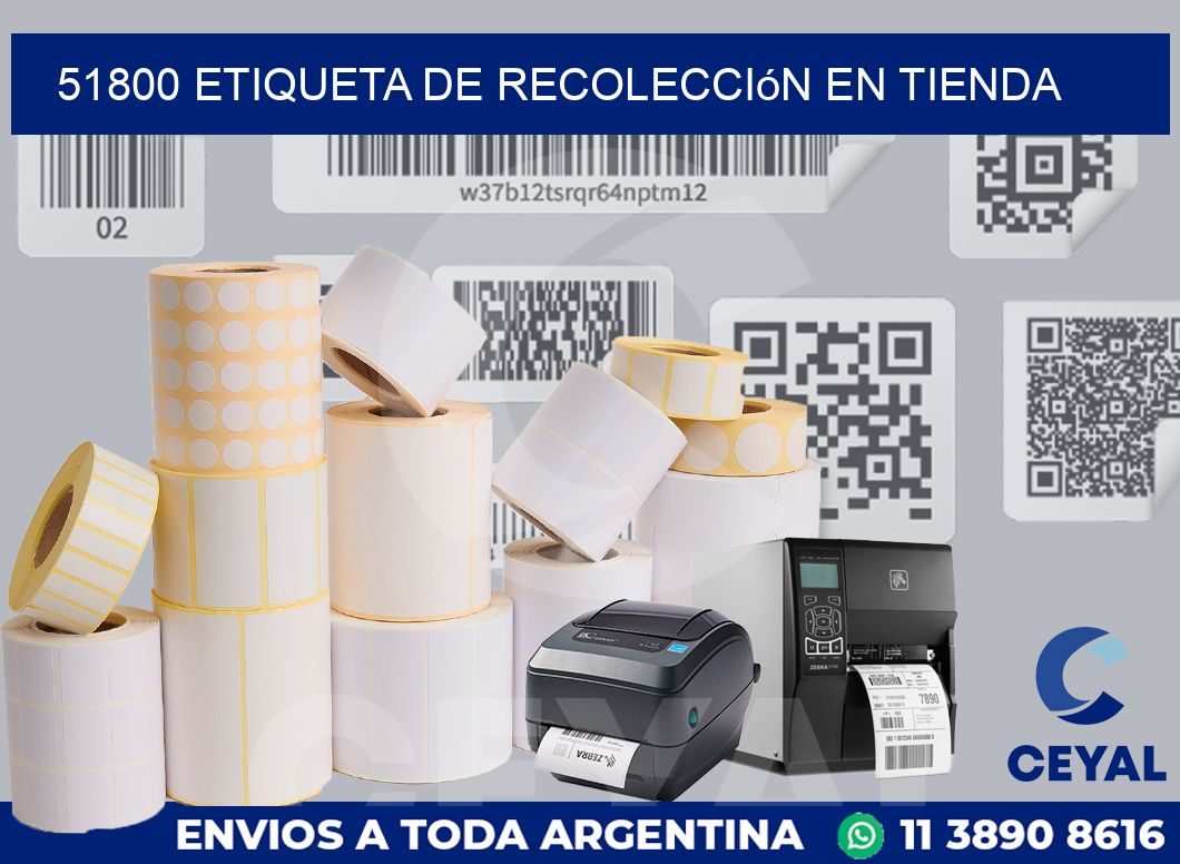 51800 Etiqueta de recolección en tienda