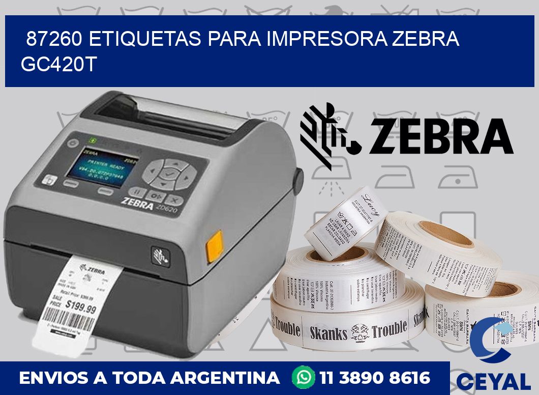 87260 etiquetas para impresora zebra GC420T