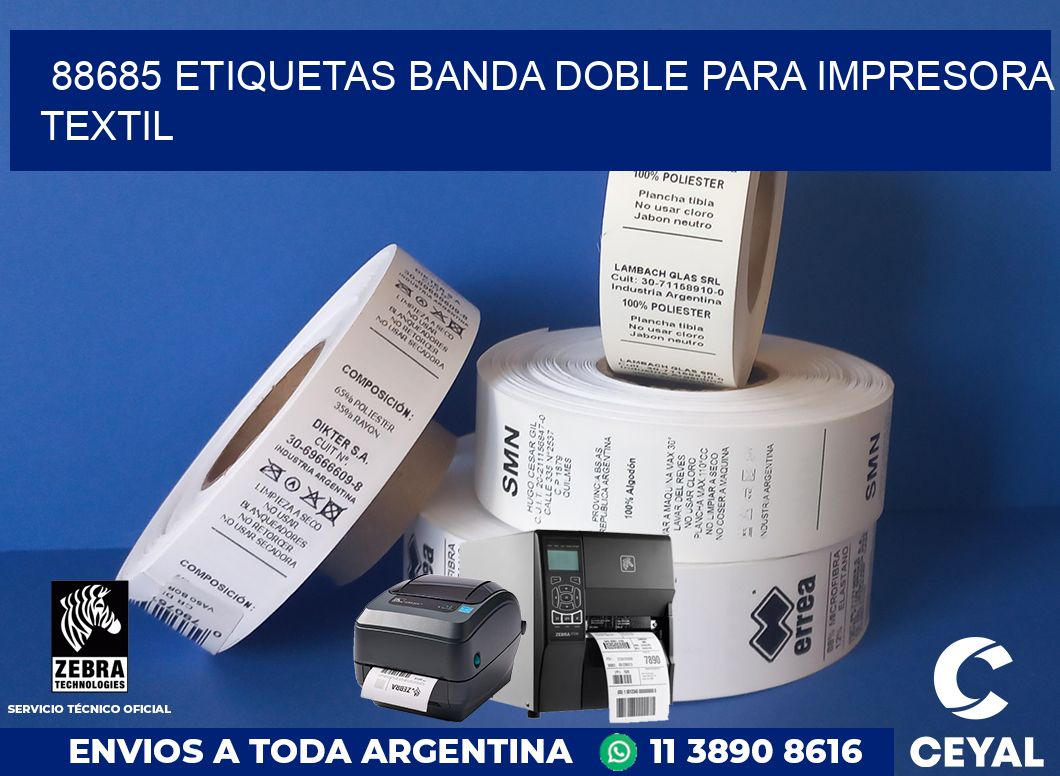 88685 etiquetas banda doble para impresora textil