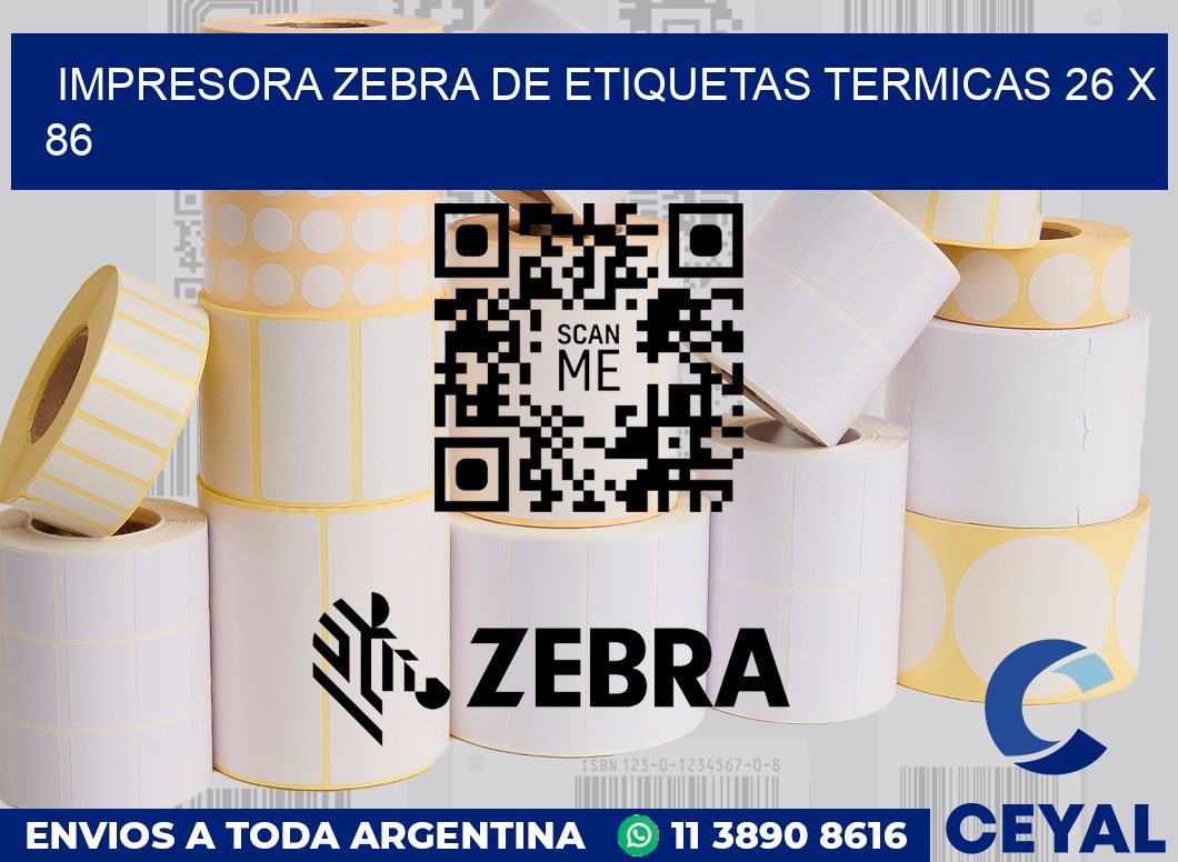 Impresora Zebra de etiquetas termicas 26 x 86