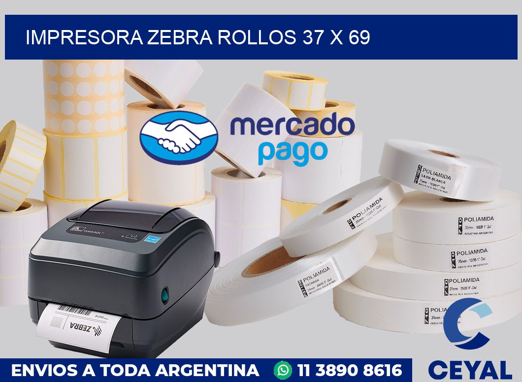 Impresora Zebra rollos 37 x 69