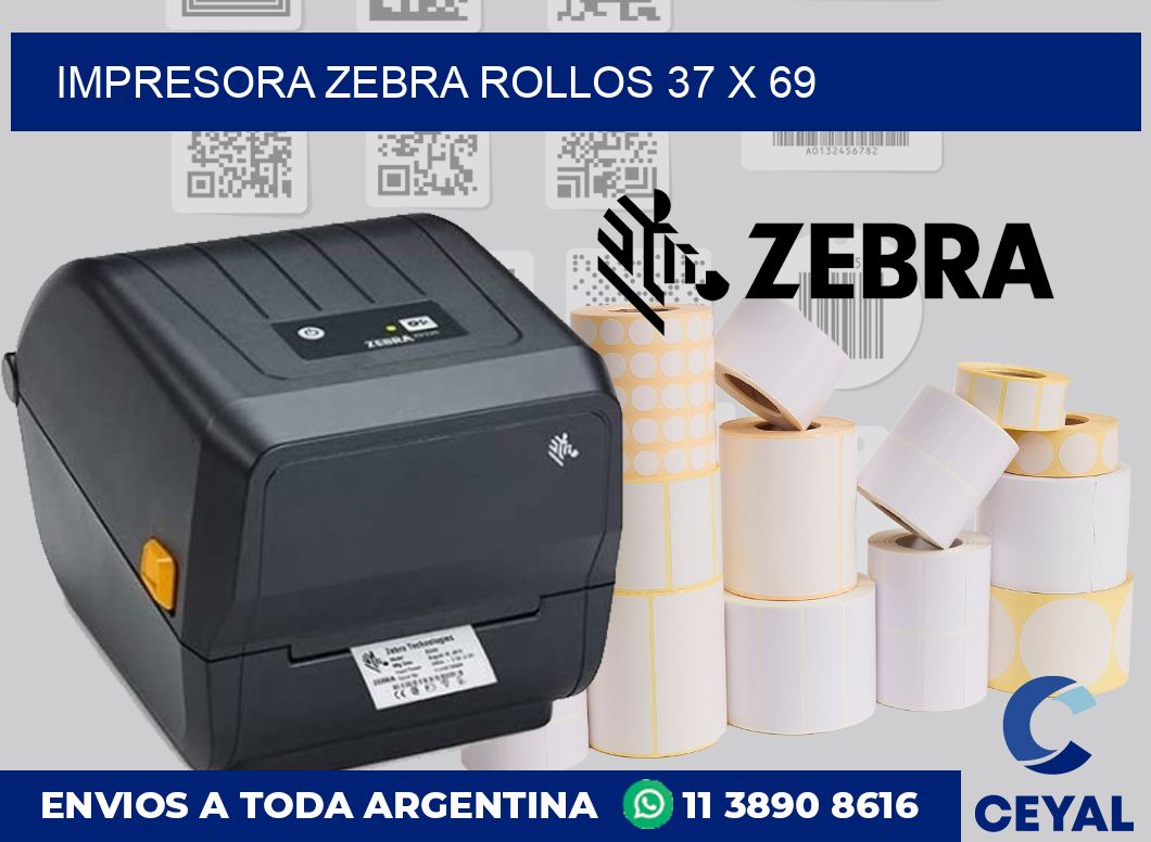 Impresora Zebra rollos 37 x 69