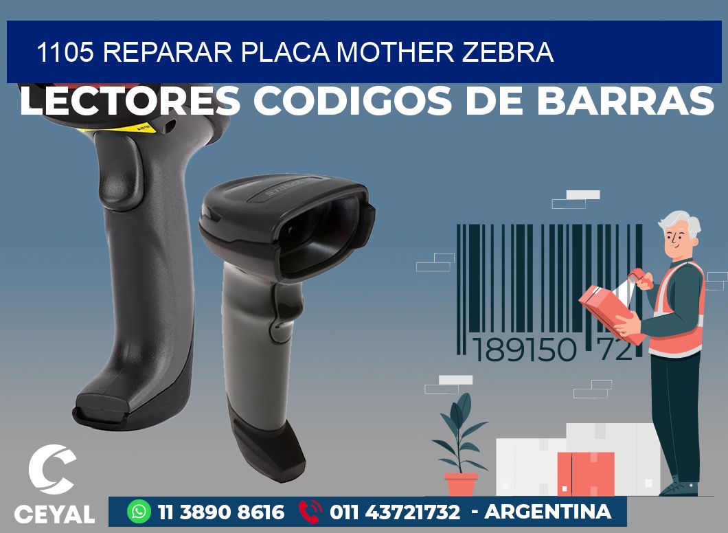 1105 REPARAR PLACA MOTHER ZEBRA