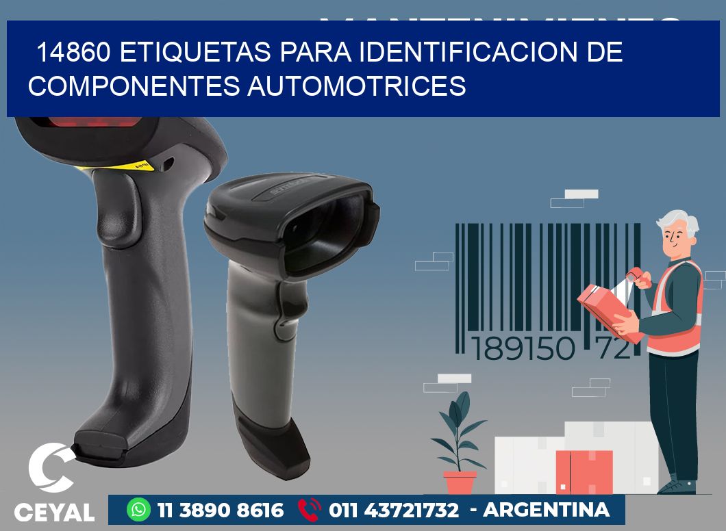 14860 ETIQUETAS PARA IDENTIFICACION DE COMPONENTES AUTOMOTRICES