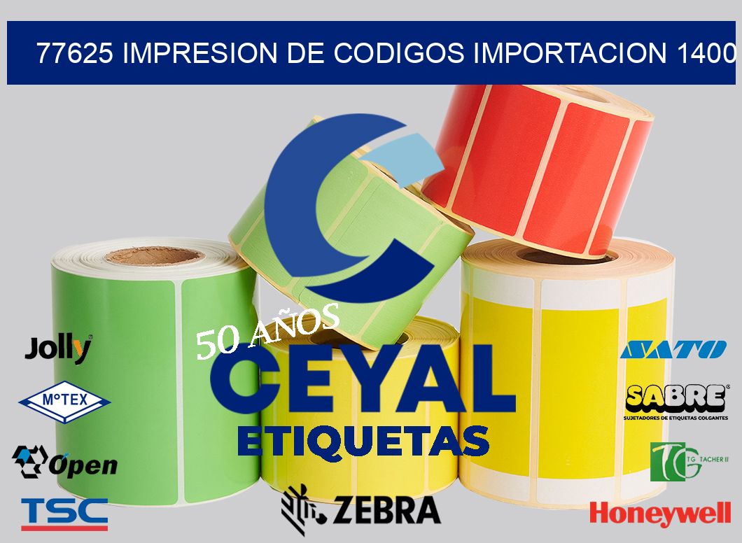 77625 impresion de codigos importacion 1400