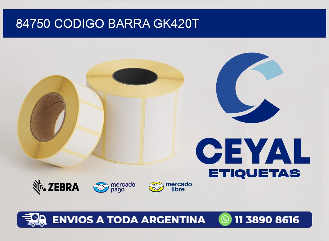 84750 CODIGO BARRA GK420T