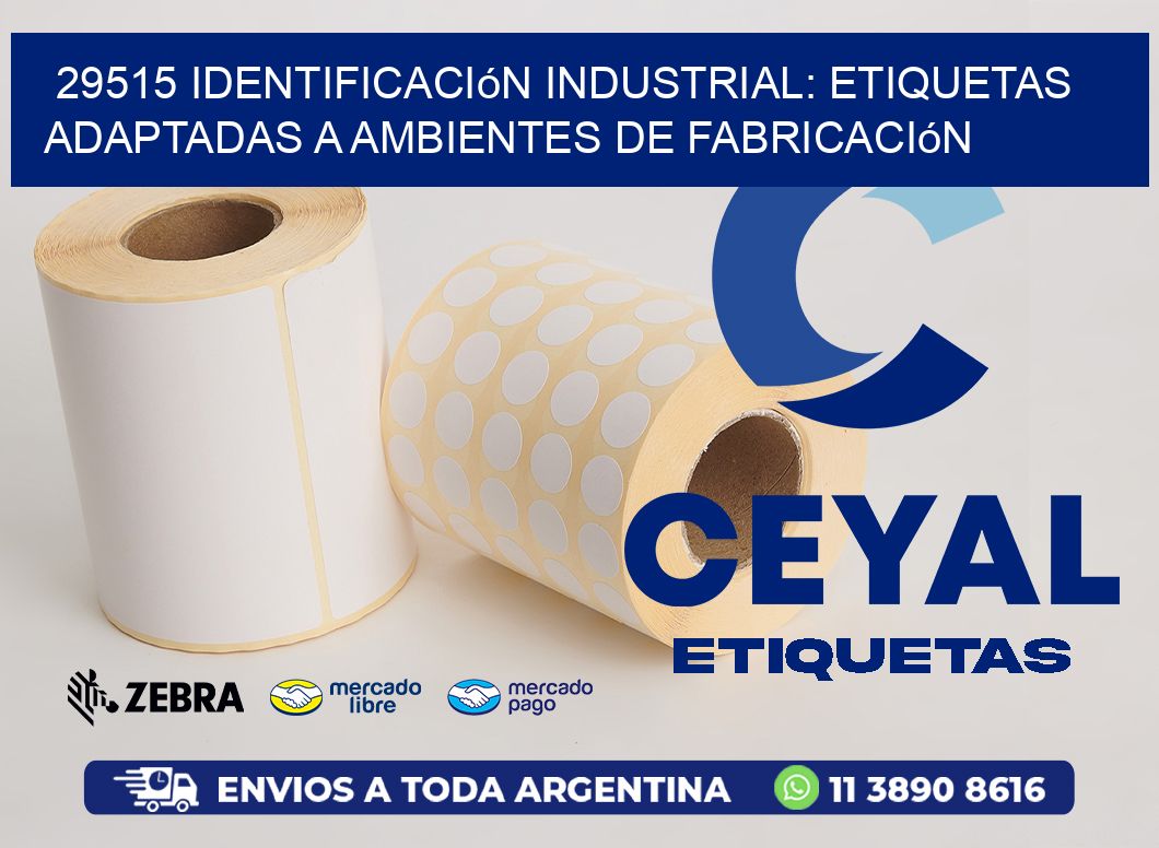 29515 Identificación Industrial: Etiquetas Adaptadas a Ambientes de Fabricación