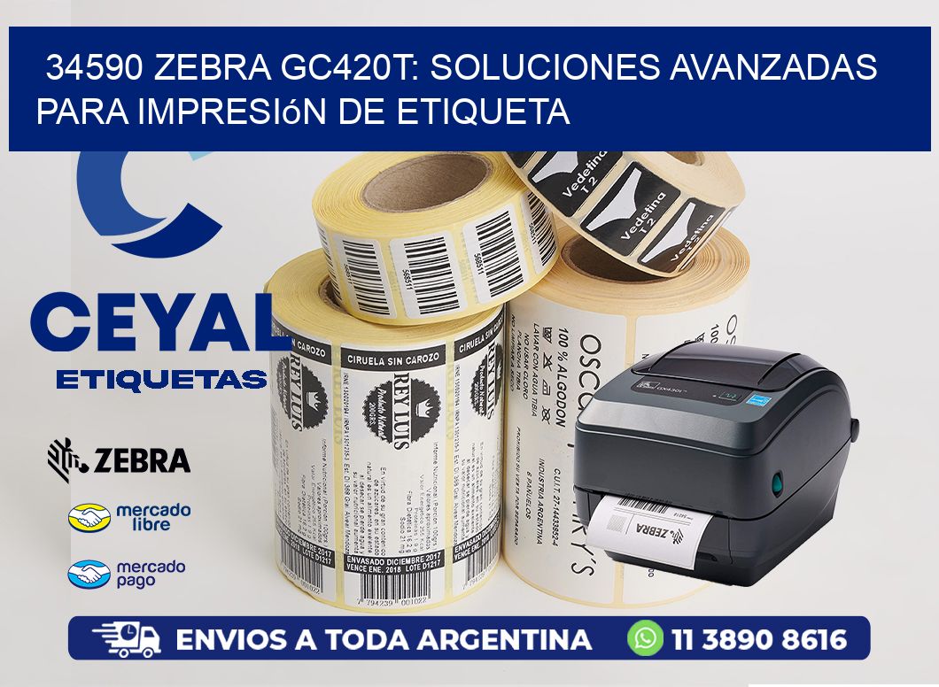 34590 Zebra GC420T: Soluciones Avanzadas para Impresión de Etiqueta