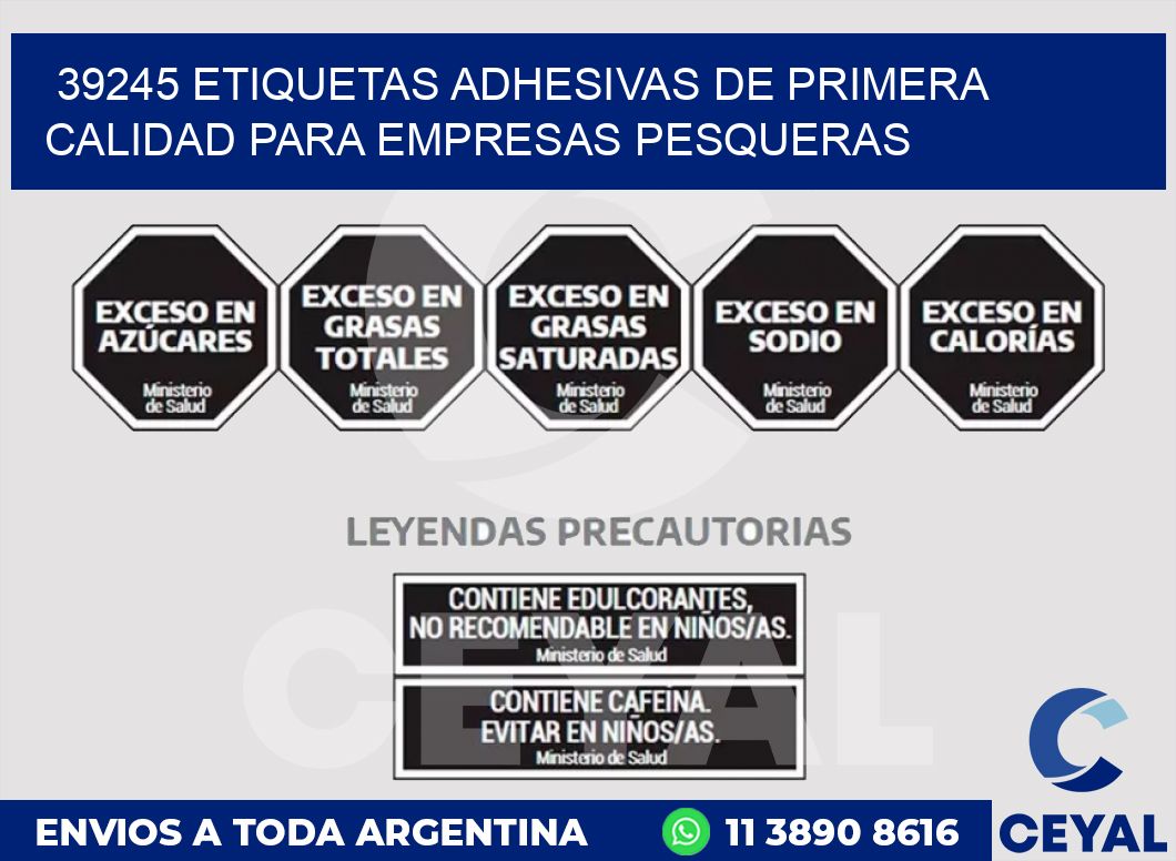 39245 ETIQUETAS ADHESIVAS DE PRIMERA CALIDAD PARA EMPRESAS PESQUERAS