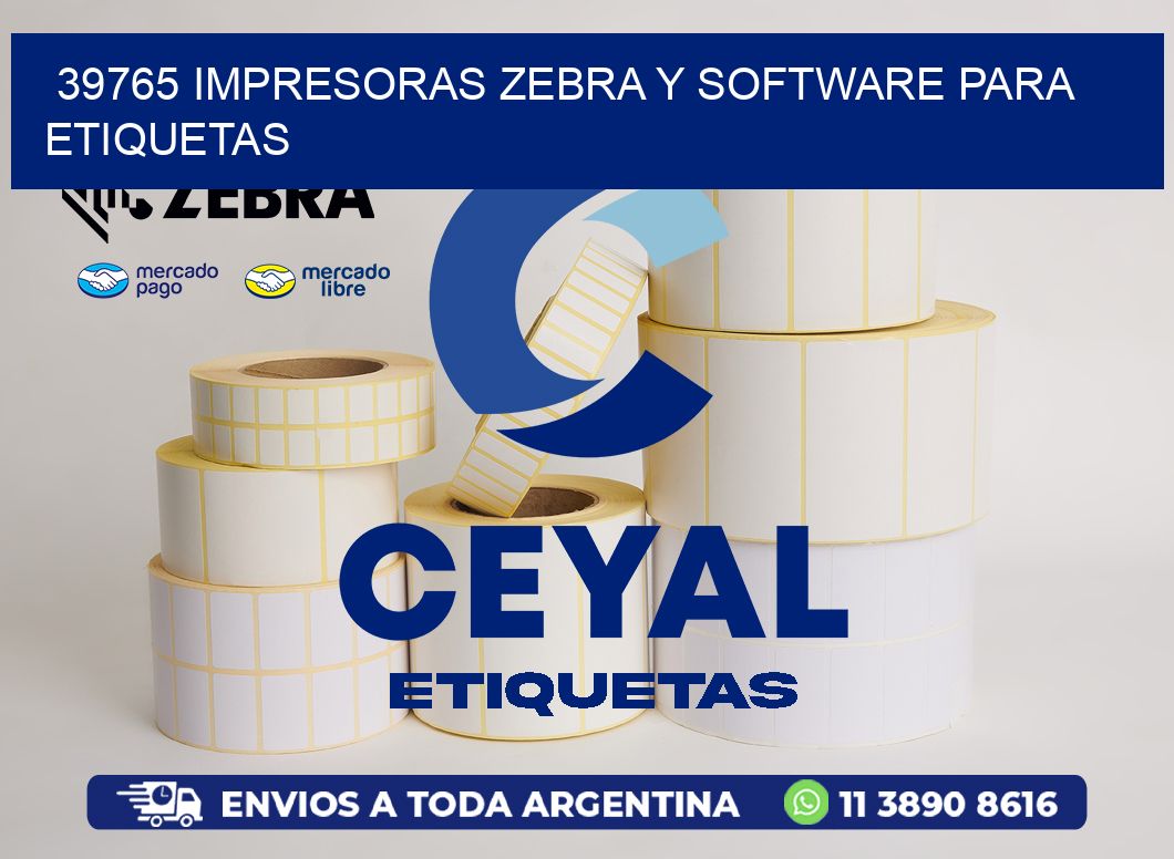 39765 Impresoras Zebra y Software para Etiquetas