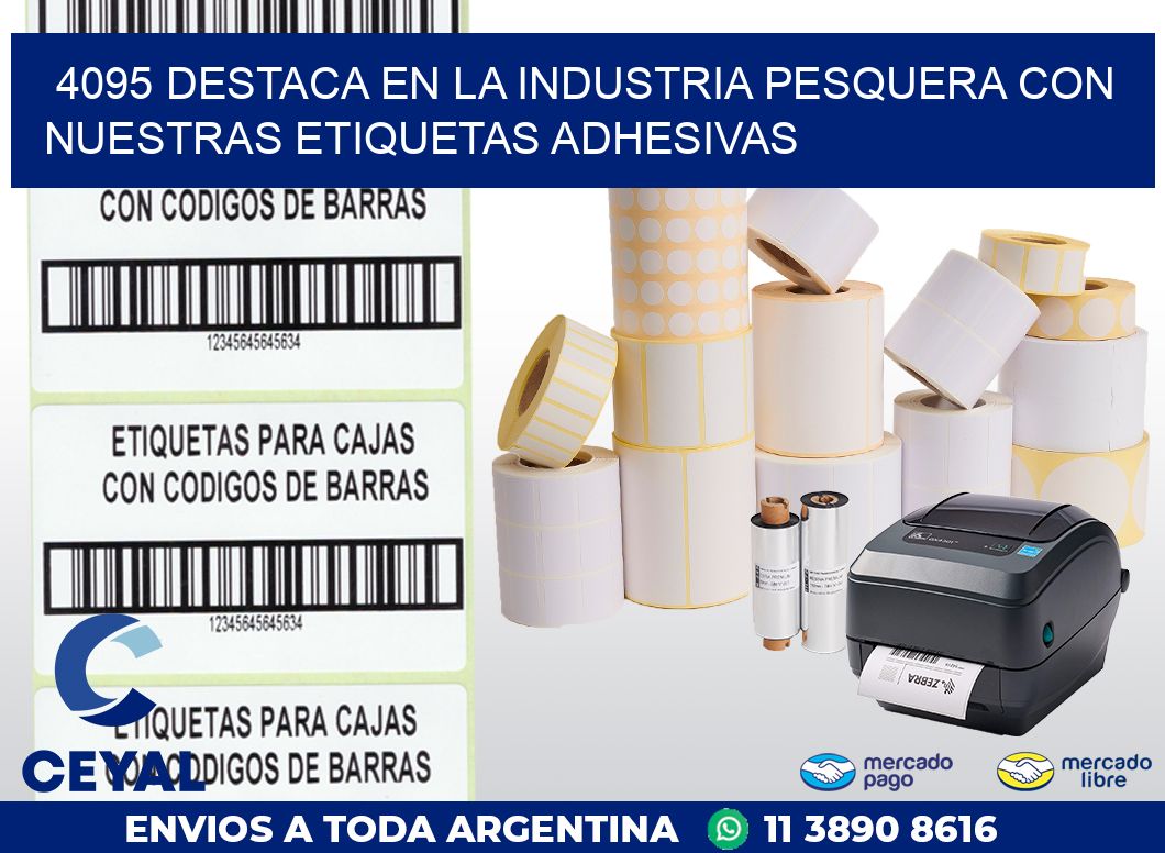 4095 DESTACA EN LA INDUSTRIA PESQUERA CON NUESTRAS ETIQUETAS ADHESIVAS