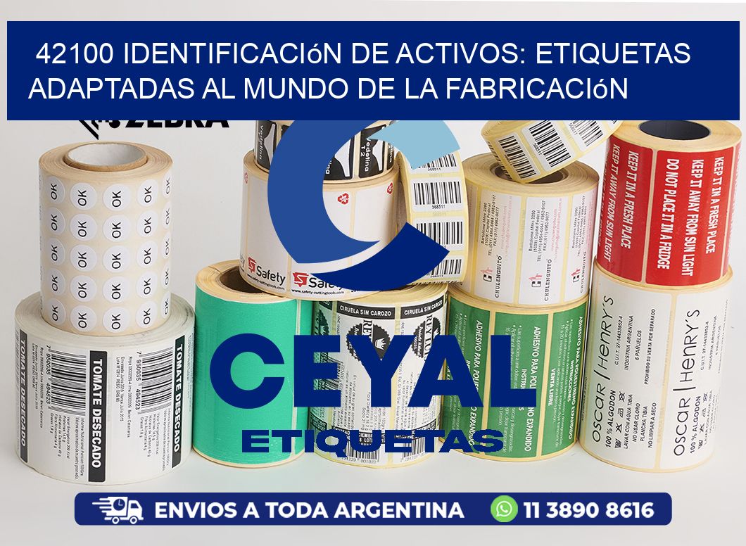 42100 Identificación de Activos: Etiquetas Adaptadas al Mundo de la Fabricación