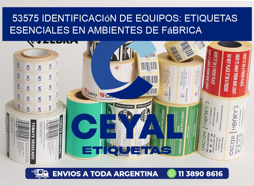 53575 Identificación de Equipos: Etiquetas Esenciales en Ambientes de Fábrica