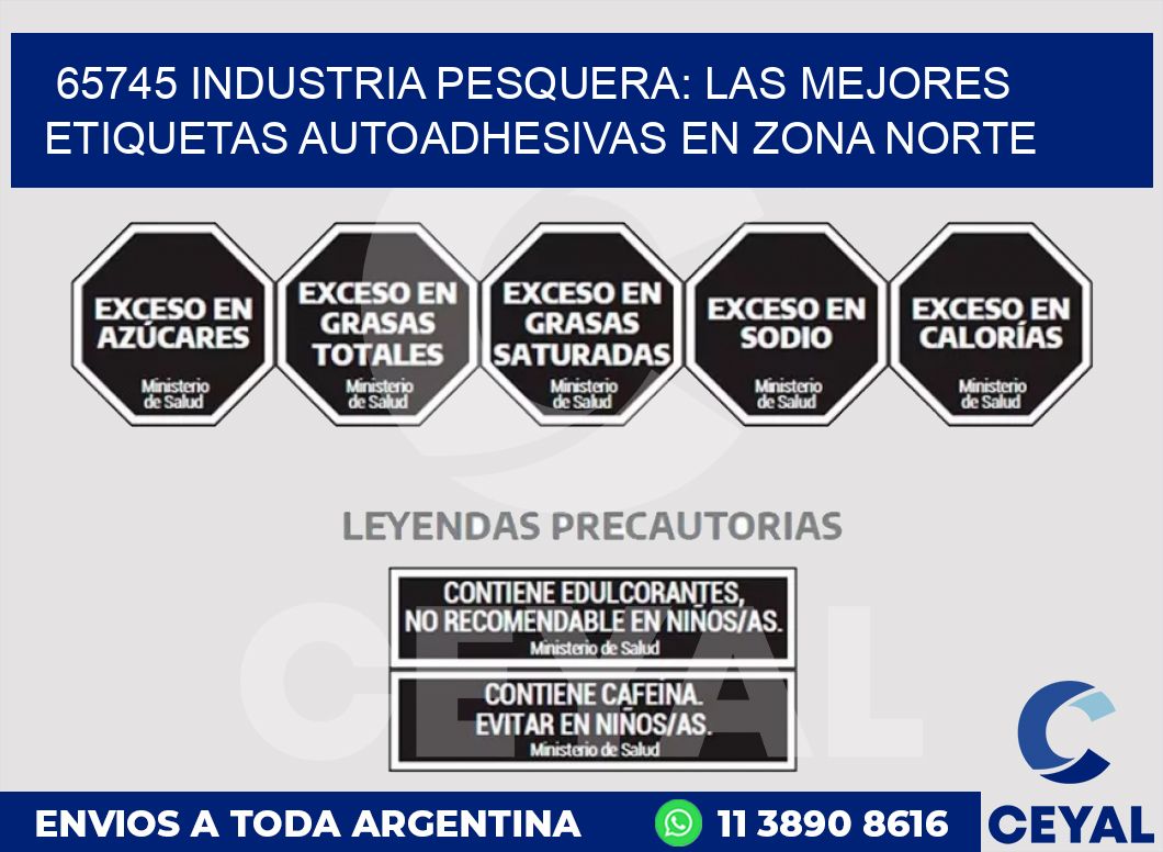 65745 INDUSTRIA PESQUERA: LAS MEJORES ETIQUETAS AUTOADHESIVAS EN ZONA NORTE