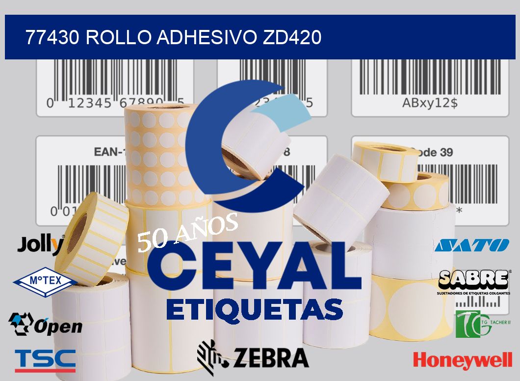 77430 ROLLO ADHESIVO ZD420