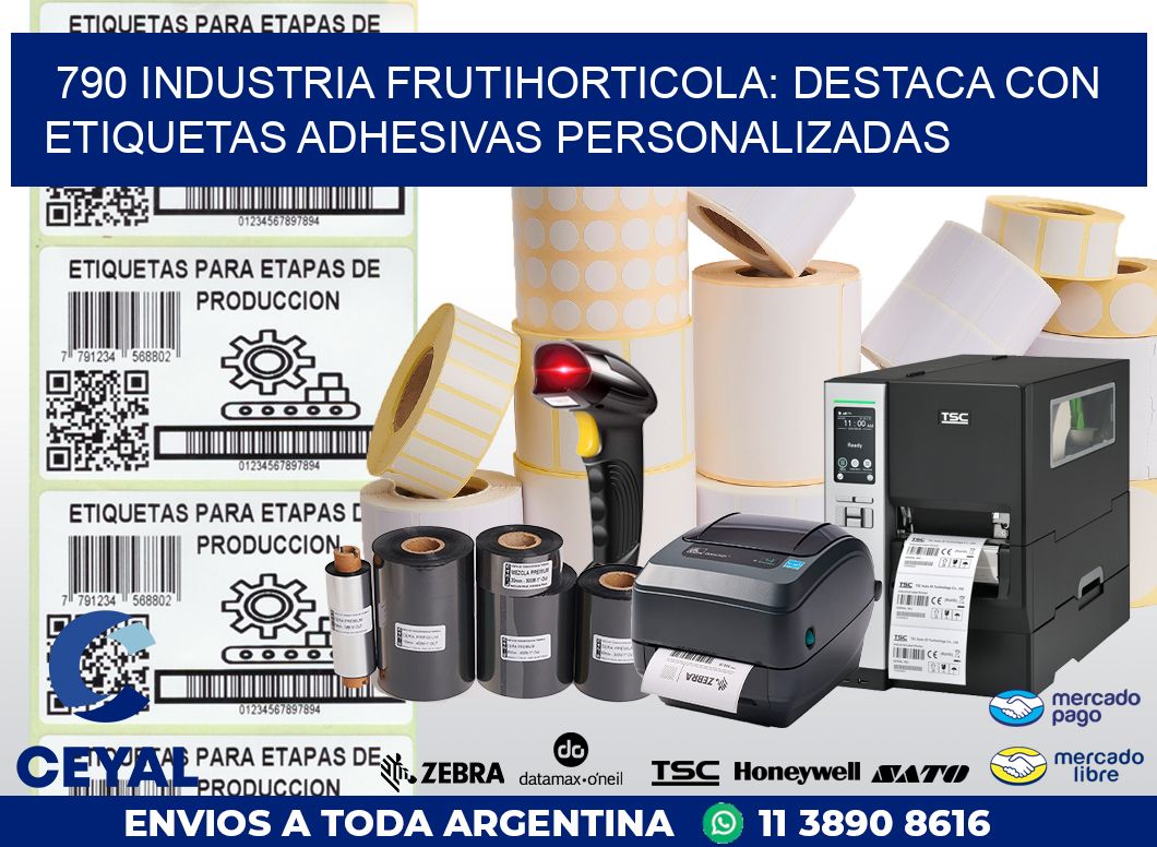 790 INDUSTRIA FRUTIHORTICOLA: DESTACA CON ETIQUETAS ADHESIVAS PERSONALIZADAS