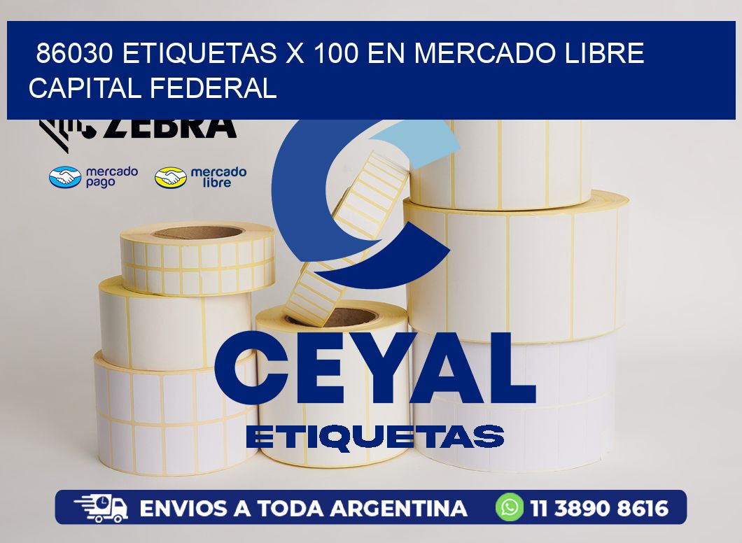 86030 ETIQUETAS X 100 EN MERCADO LIBRE CAPITAL FEDERAL