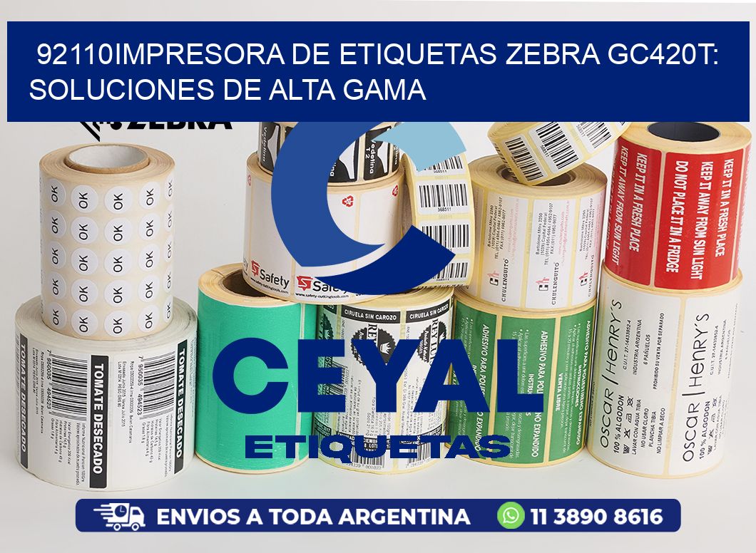 92110Impresora de Etiquetas Zebra GC420T: Soluciones de Alta Gama