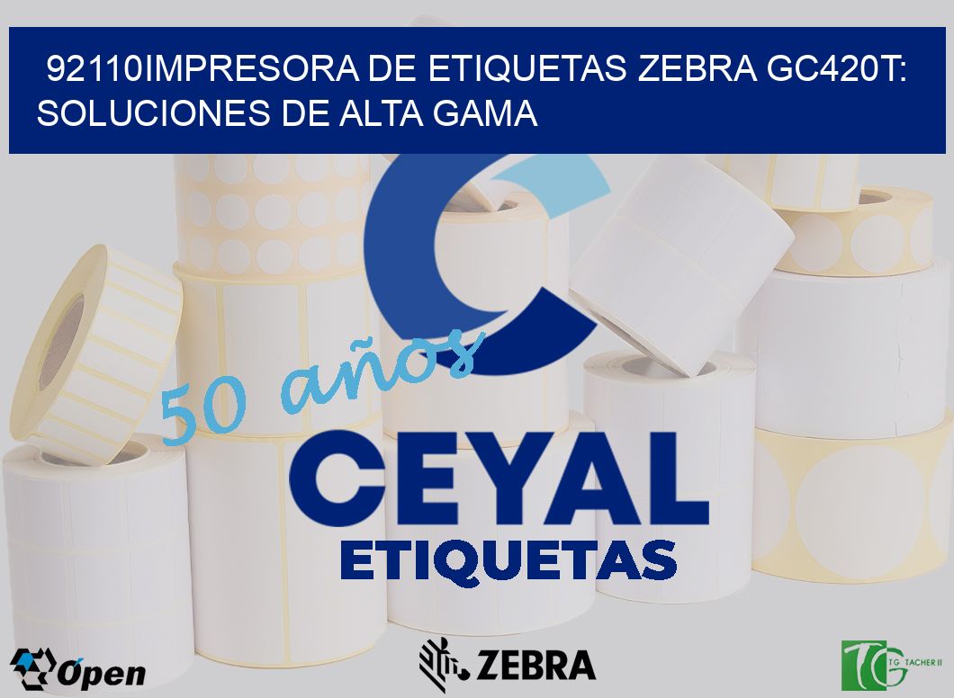 92110Impresora de Etiquetas Zebra GC420T: Soluciones de Alta Gama