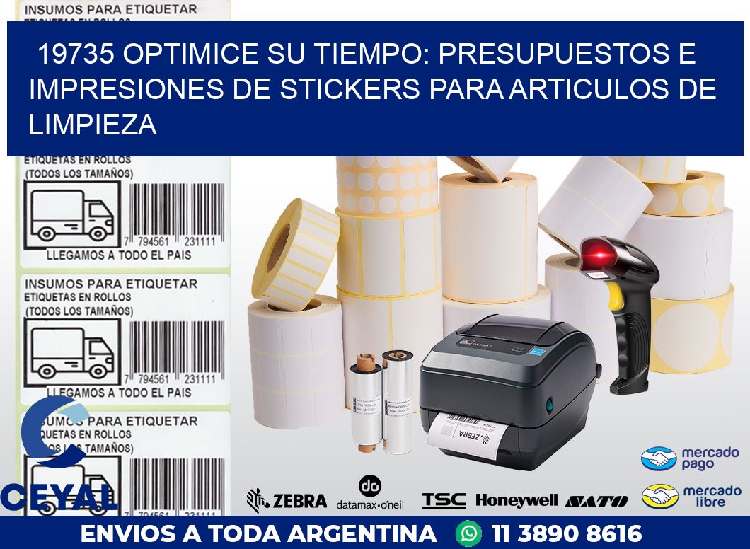 19735 OPTIMICE SU TIEMPO: PRESUPUESTOS E IMPRESIONES DE STICKERS PARA ARTICULOS DE LIMPIEZA