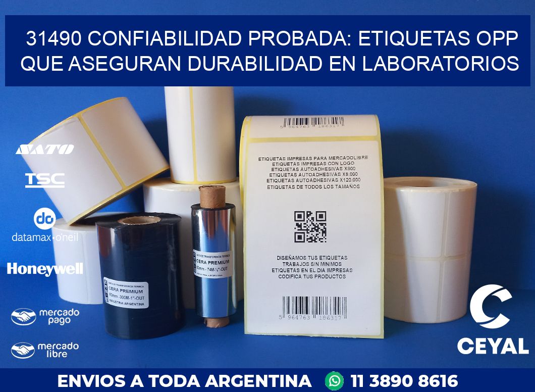 31490 CONFIABILIDAD PROBADA: ETIQUETAS OPP QUE ASEGURAN DURABILIDAD EN LABORATORIOS