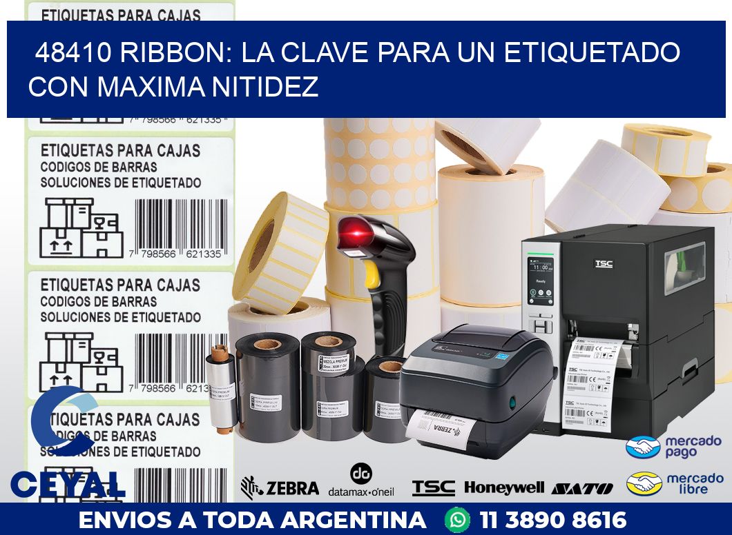 48410 RIBBON: LA CLAVE PARA UN ETIQUETADO CON MAXIMA NITIDEZ