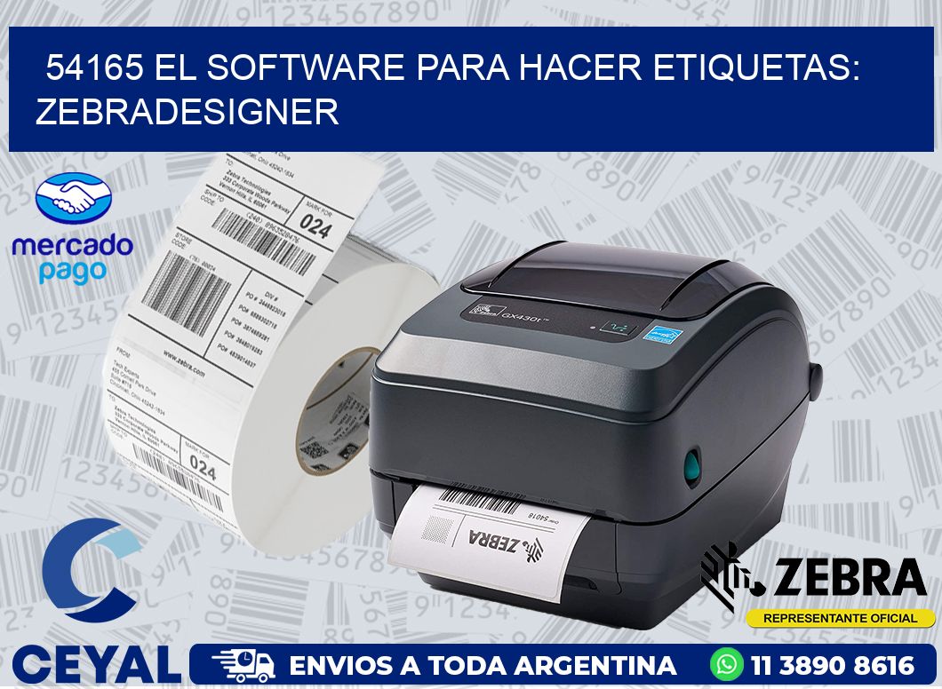 54165 EL SOFTWARE PARA HACER ETIQUETAS: ZEBRADESIGNER