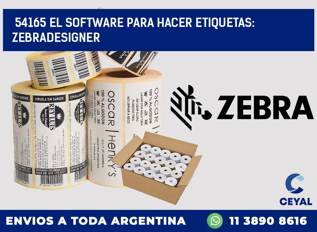 54165 EL SOFTWARE PARA HACER ETIQUETAS: ZEBRADESIGNER