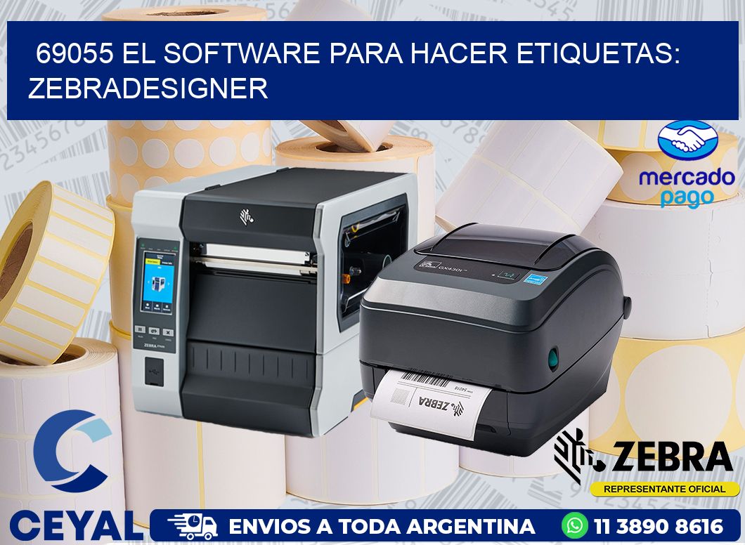 69055 EL SOFTWARE PARA HACER ETIQUETAS: ZEBRADESIGNER