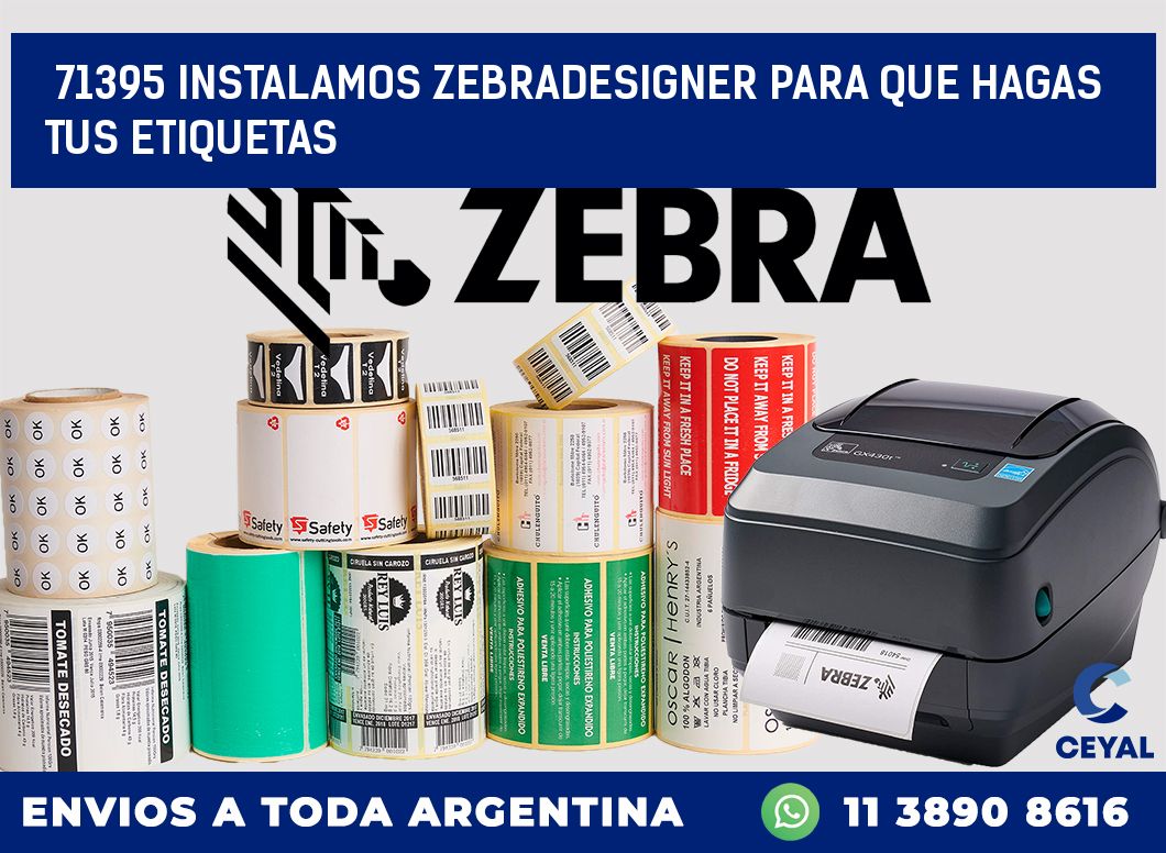 71395 INSTALAMOS ZEBRADESIGNER PARA QUE HAGAS TUS ETIQUETAS