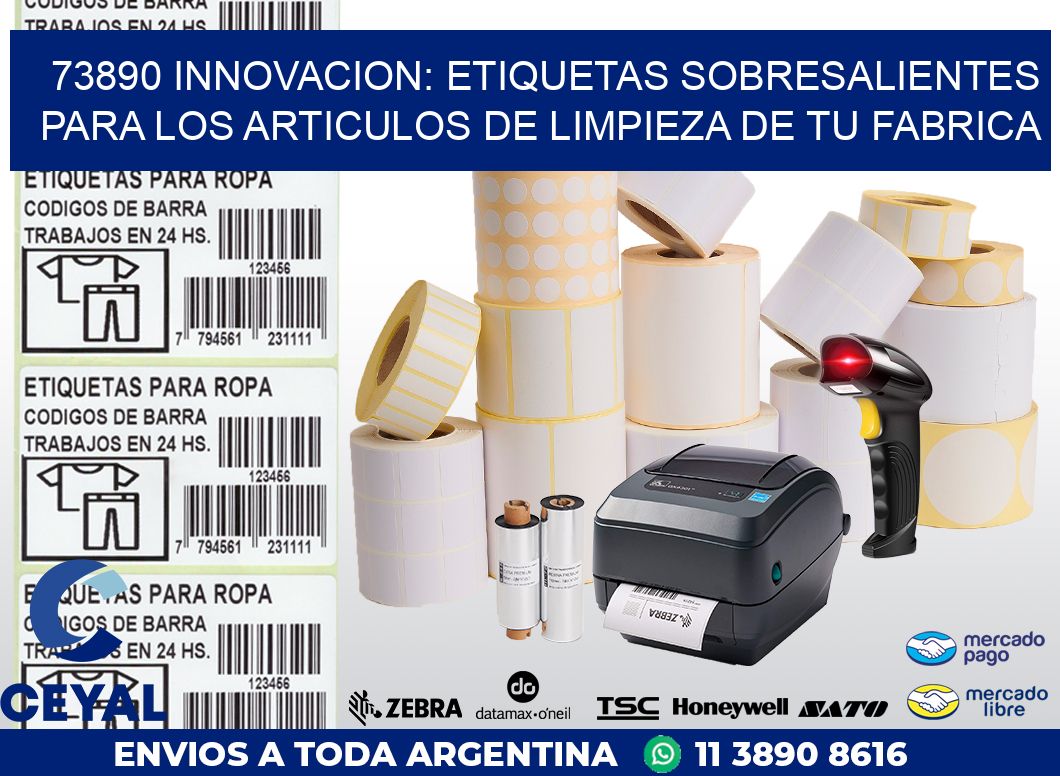 73890 INNOVACION: ETIQUETAS SOBRESALIENTES PARA LOS ARTICULOS DE LIMPIEZA DE TU FABRICA