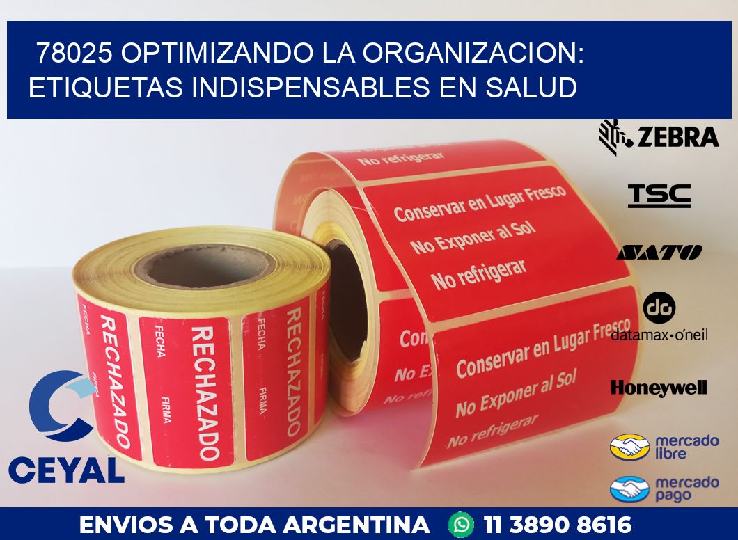 78025 OPTIMIZANDO LA ORGANIZACION: ETIQUETAS INDISPENSABLES EN SALUD