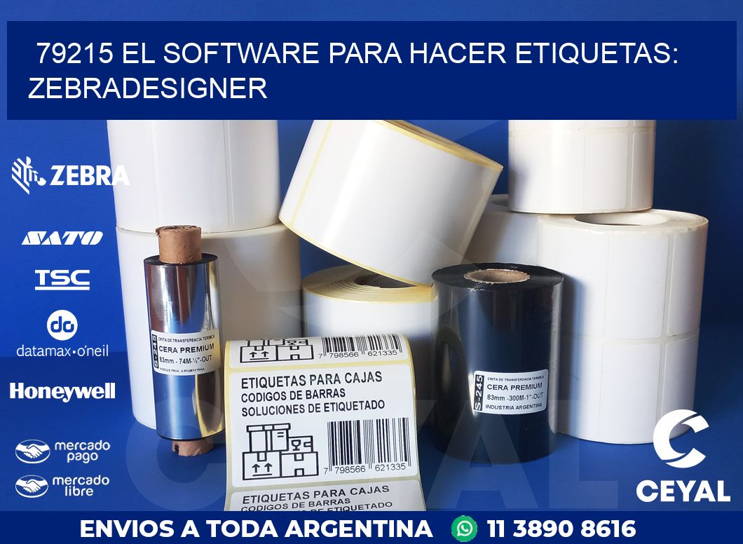 79215 EL SOFTWARE PARA HACER ETIQUETAS: ZEBRADESIGNER