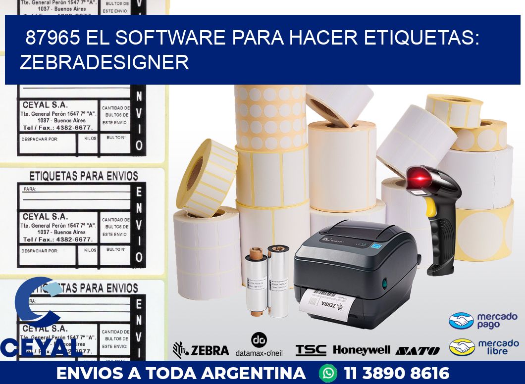 87965 EL SOFTWARE PARA HACER ETIQUETAS: ZEBRADESIGNER