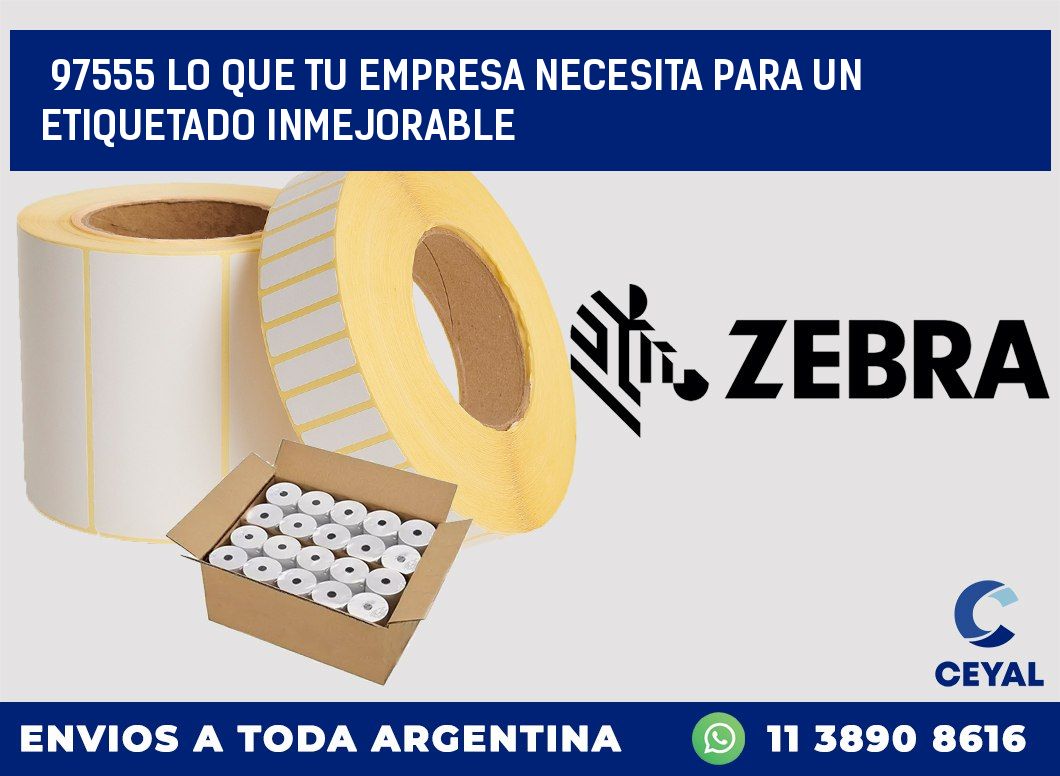 97555 LO QUE TU EMPRESA NECESITA PARA UN ETIQUETADO INMEJORABLE