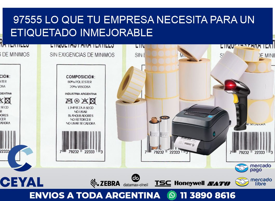 97555 LO QUE TU EMPRESA NECESITA PARA UN ETIQUETADO INMEJORABLE