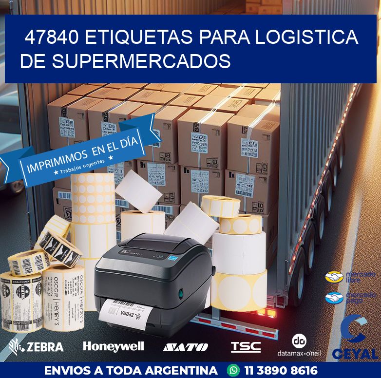 47840 ETIQUETAS PARA LOGISTICA DE SUPERMERCADOS