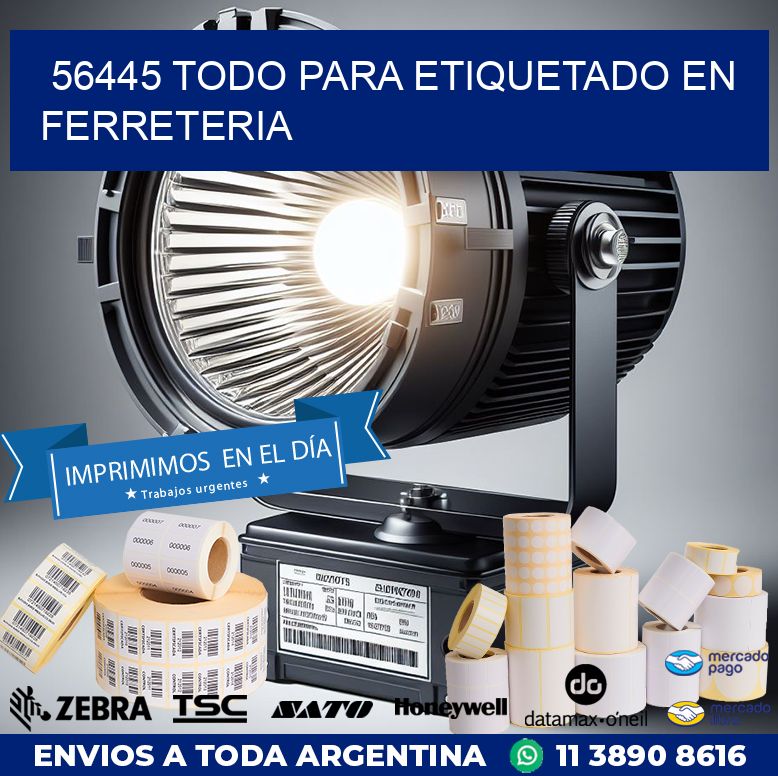 56445 TODO PARA ETIQUETADO EN FERRETERIA