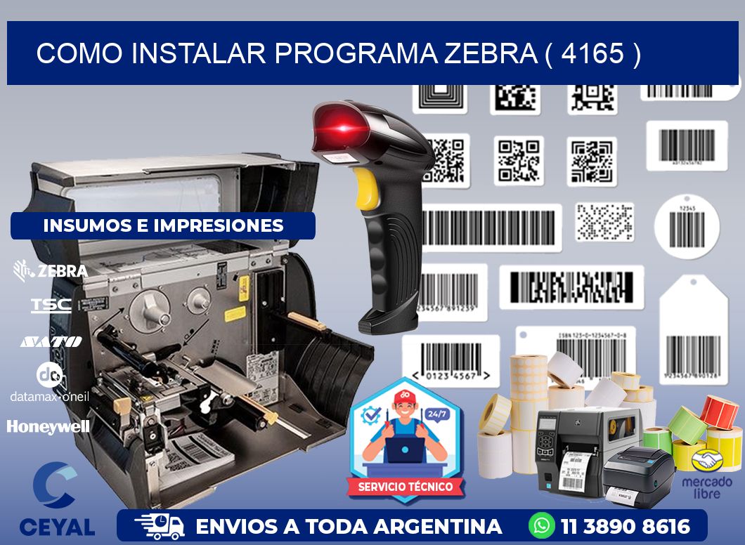 COMO INSTALAR PROGRAMA ZEBRA ( 4165 )