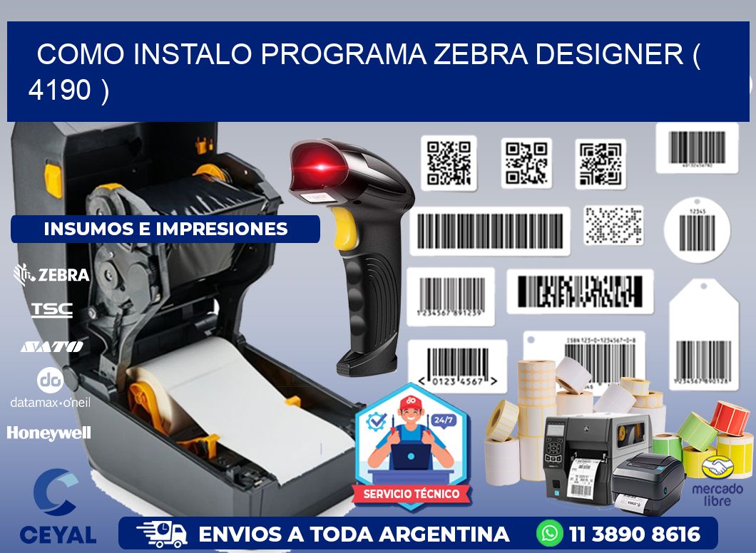 COMO INSTALO PROGRAMA ZEBRA DESIGNER ( 4190 )